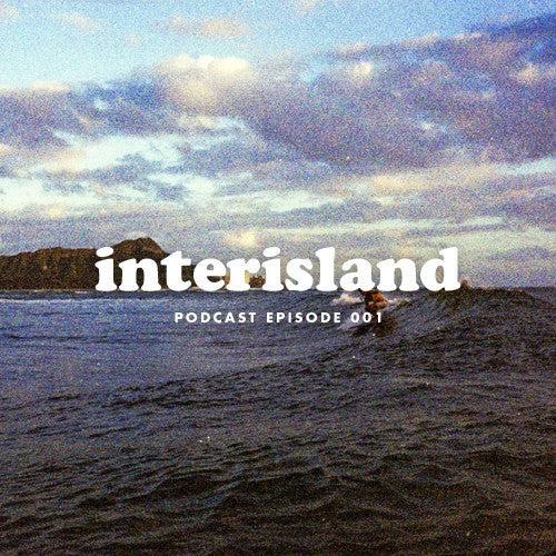 Interisland Podcast: Episode 001